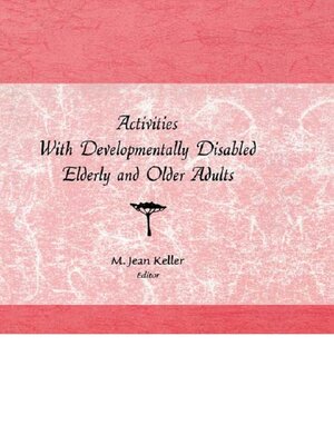 cover image of Activities With Developmentally Disabled Elderly and Older Adults
